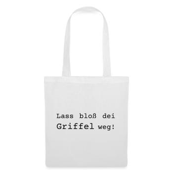 Lass bloß dei Griffel weg! Dialekt - Stoffbeutel - Weiß - Vorne