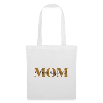 Love you Mom Declaration of Love Mother Love Mom - Tote Bag - white - Front