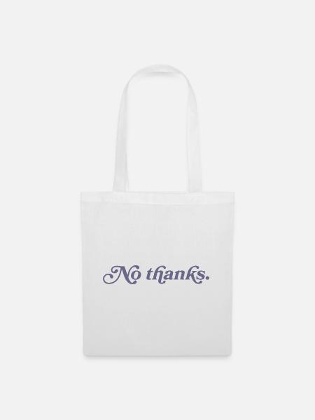 Non merci. - Sac en tissu - blanc