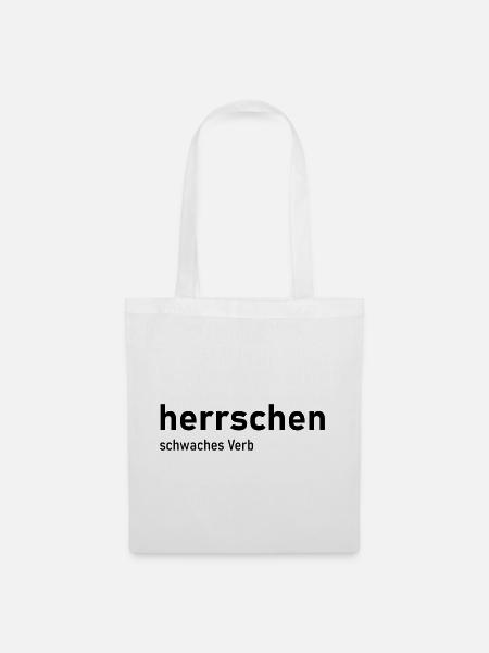 herrschen schwaches Verb - Stoffbeutel - Weiß