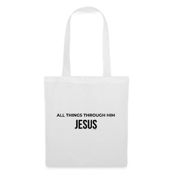 All Things Through Him Jesus Typography Apparel - Tote Bag - white - Front