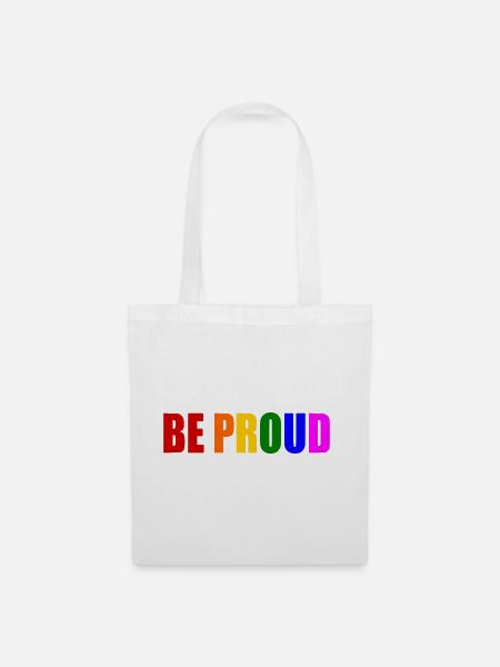 Be proud - Stoffbeutel - Weiß