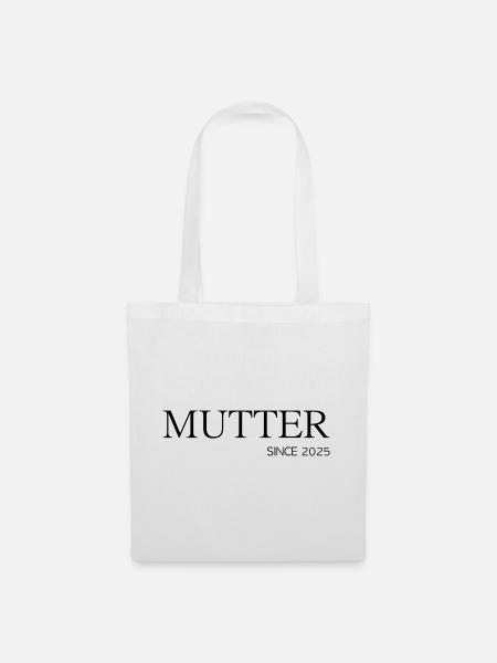 Mutter since 2025 - Stoffbeutel - Weiß