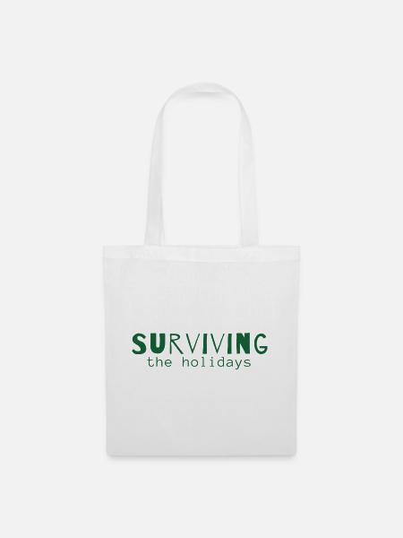 Surviving the Holidays – Weihnachtsstatement - Stoffbeutel - Weiß