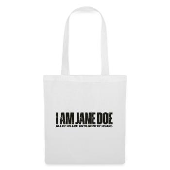 I Am Jane Doe: Kollektive Identität - Stoffbeutel - Weiß - Vorne