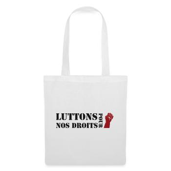 Luttons pour nos Droits ! - Sac en tissu - blanc - Devant