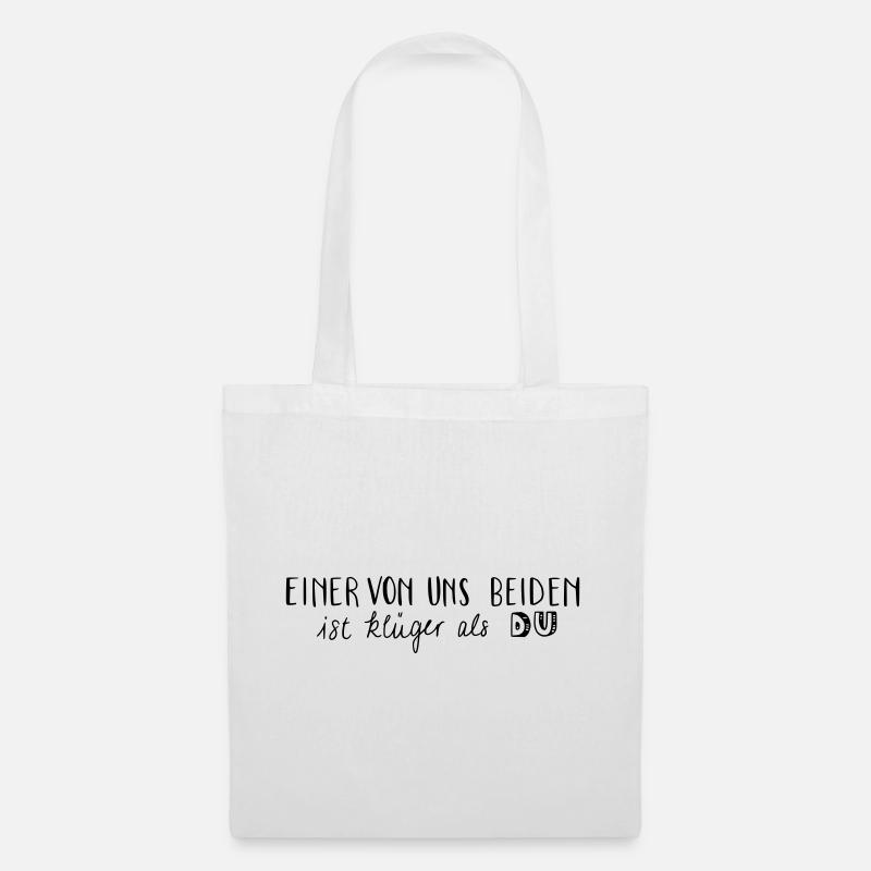 Einer von uns beiden ist klüger als du - Stoffbeutel - Weiß