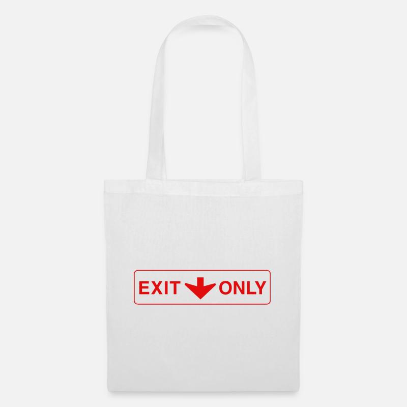 Exit Only - lustiges Geschenk - Stoffbeutel - Weiß