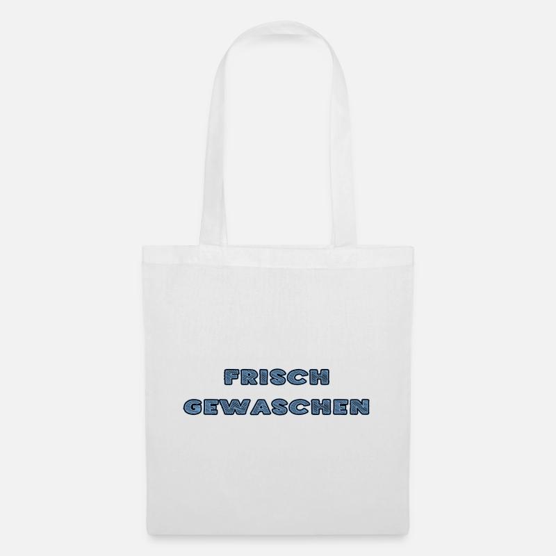 frisch gewaschen - Statement ohne Erklärung - Stoffbeutel - Weiß