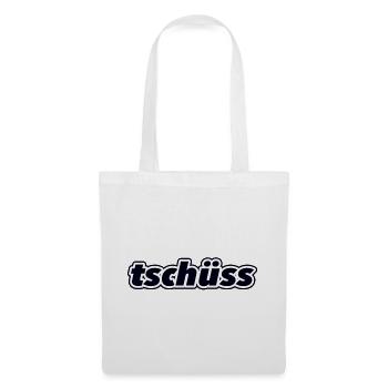 tschüss - Stoffbeutel - Weiß - Vorne