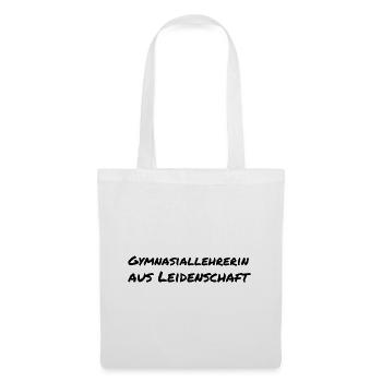 Gymnasiallehrerin aus Leidenschaft Schule Geschenk - Stoffbeutel - Weiß - Vorne
