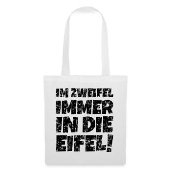Im Zweifel immer in die Eifel (Vintage/Schwarz) - Stoffbeutel - Weiß - Vorne