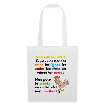 He_nez_casse_tu_peux_casser_les_lignes_les_reins - Sac en tissu - blanc - Devant