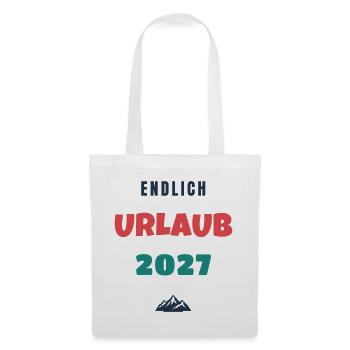 Endlich Urlaub 2027 Spruch Reise Geschenk - Stoffbeutel - Weiß - Vorne