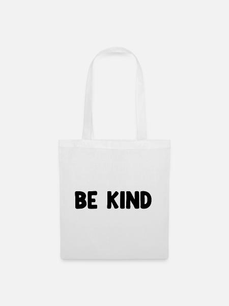 Be Kind - Stoffbeutel - Weiß