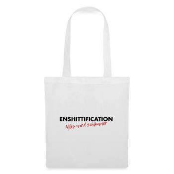 Enshittification - alles wird schlimmer! - Stoffbeutel - Weiß - Vorne