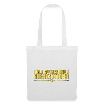 Je suis une mère et une étudiante infirmière 4 - Sac en tissu - blanc - Devant
