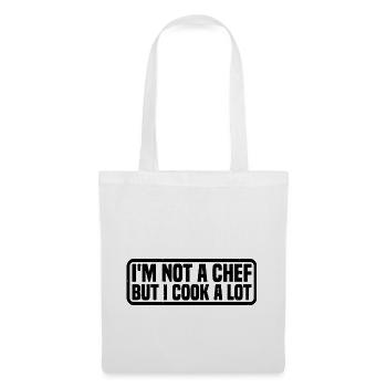 I'm Not A Chef But I Cook A Lot 4 - Stoffbeutel - Weiß - Vorne