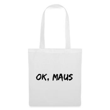 OK MAUS, THE PARTY HAS ARRIVED, KANN LOSGEHEN MAUS - Stoffbeutel - Weiß - Vorne