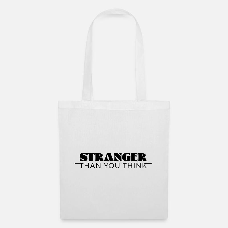 Plus étrange que tu ne le penses - Sac en tissu - blanc