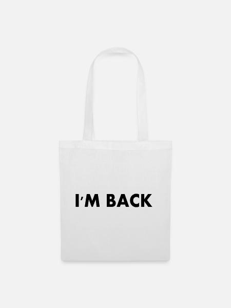I'm back - Stoffbeutel - Weiß