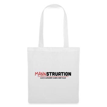 Mannstruation Maenner Tage Spruch - Stoffbeutel - Weiß - Vorne