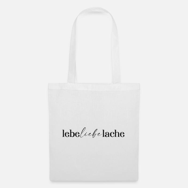 lebe liebe lache - Stoffbeutel - Weiß