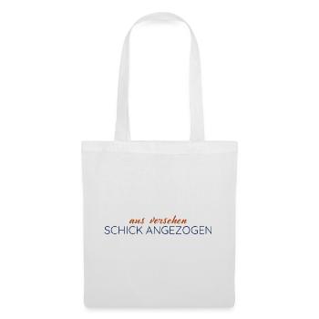 Aus Versehen schick angezogen – Statement - Stoffbeutel - Weiß - Vorne