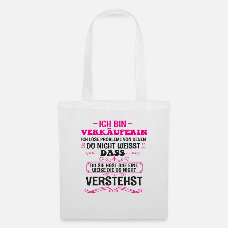 Lustiges verkäuferin Spruch Verkauf Beruf Geschenk - Stoffbeutel - Weiß