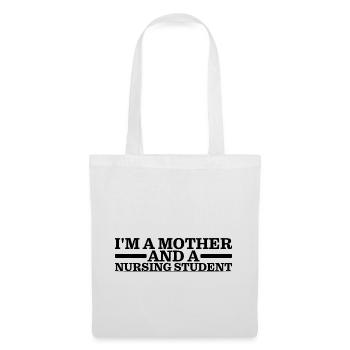 Je suis une mère et une étudiante infirmière 3 - Sac en tissu - blanc - Devant