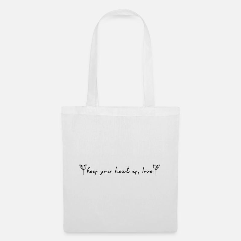 Keep your head up, Love - Stoffbeutel - Weiß