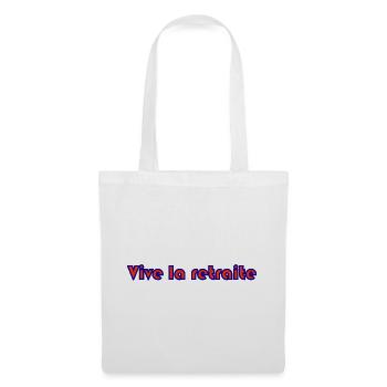 RETRAITE. RETRAITE. RETRAITEE. SENIOR. MAMIE. PAPY - Sac en tissu - blanc - Devant