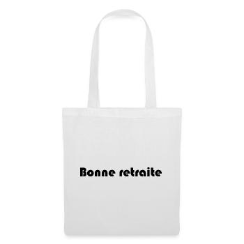 RETRAITE. RETRAITE. RETRAITEE. SENIOR. MAMIE. PAPY - Sac en tissu - blanc - Devant