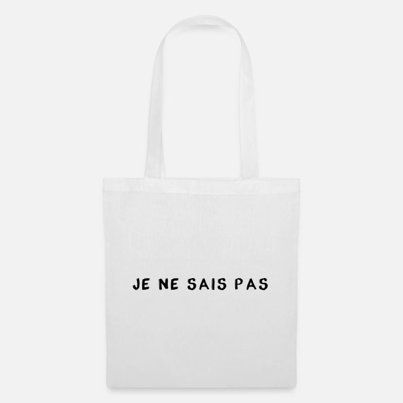 Je ne sais pas - I don`t know - Stoffbeutel - Weiß