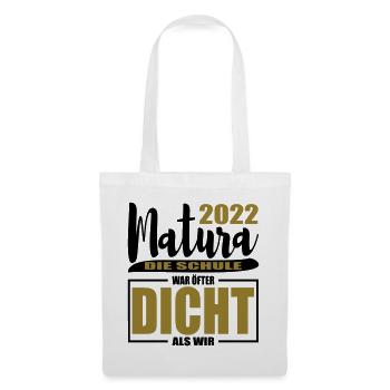 Matura 2022 AK Die Schule war öfter Dicht als wir - Stoffbeutel - Weiß - Vorne