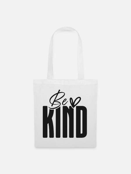 Be Kind Bold Script Overlay - Stoffbeutel - Weiß