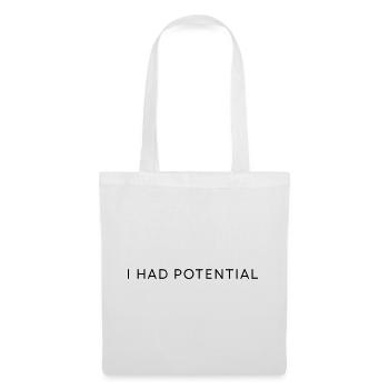 i had potential - Tote Bag - white - Front