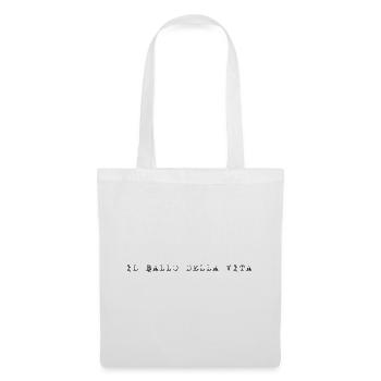 Il Ballo Della Vita - Stoffbeutel - Weiß - Vorne