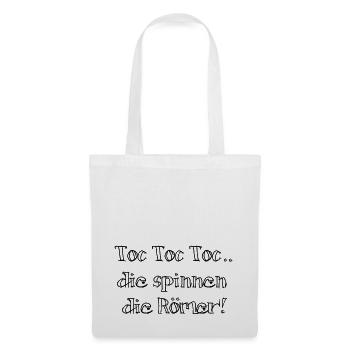Toc Toc Toc...die spinnen, die Römer Geschenk Idee - Stoffbeutel - Weiß - Vorne