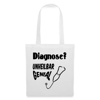 Diagnose? Unheilbar genial Geschenk Medizin - Stoffbeutel - Weiß - Vorne