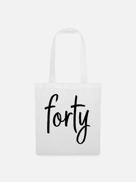 forty 40 Geburtstag Jubiläum Geschenk - Stoffbeutel - Weiß