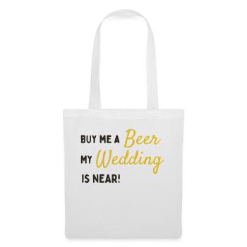 Achetez-moi une bière, mon mariage est proche! | | JGA Gronder - Sac en tissu - blanc - Devant