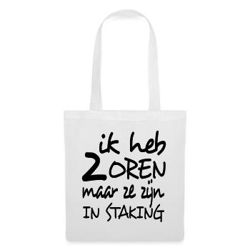 Ich habe 2 Ohren, aber sie streiken * - Stoffbeutel - Weiß - Vorne