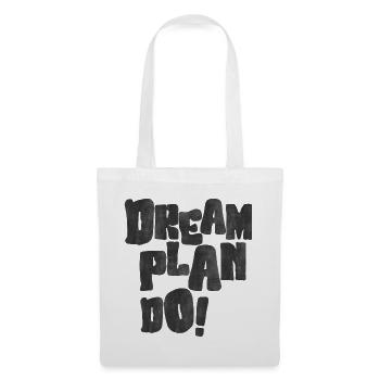 Dream Plan Do Motivations - Stoffbeutel - Weiß - Vorne