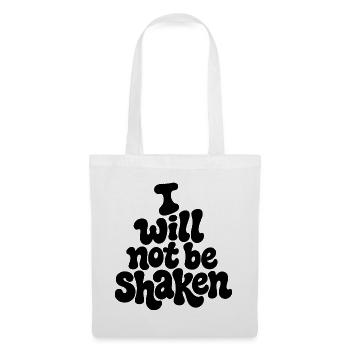 I_will_not_be_shaken - Stoffbeutel - Weiß - Vorne
