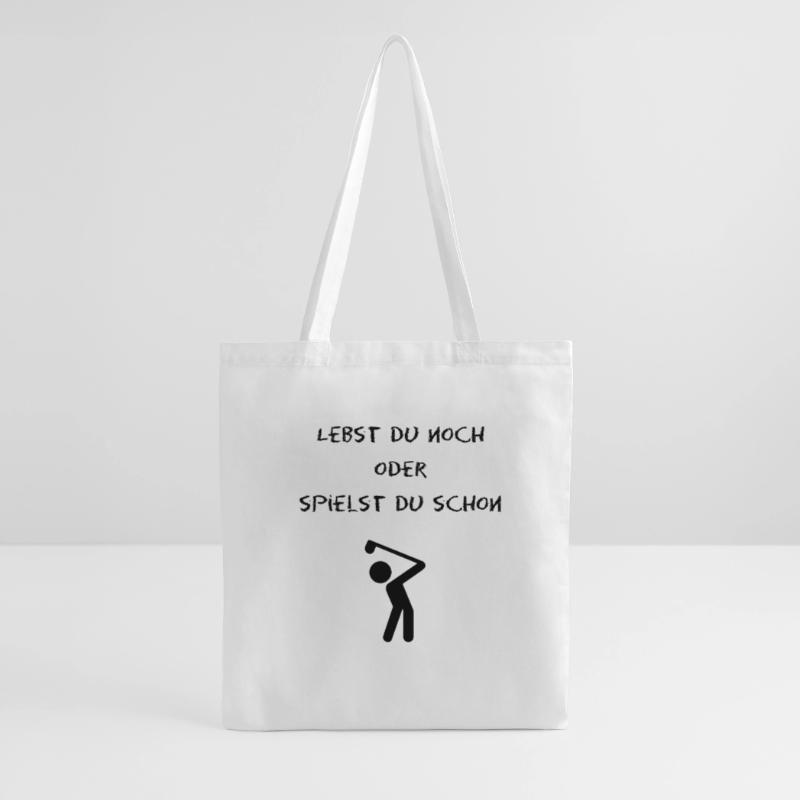 lebst du noch oder spielst du schon golf? Stoffbeutel