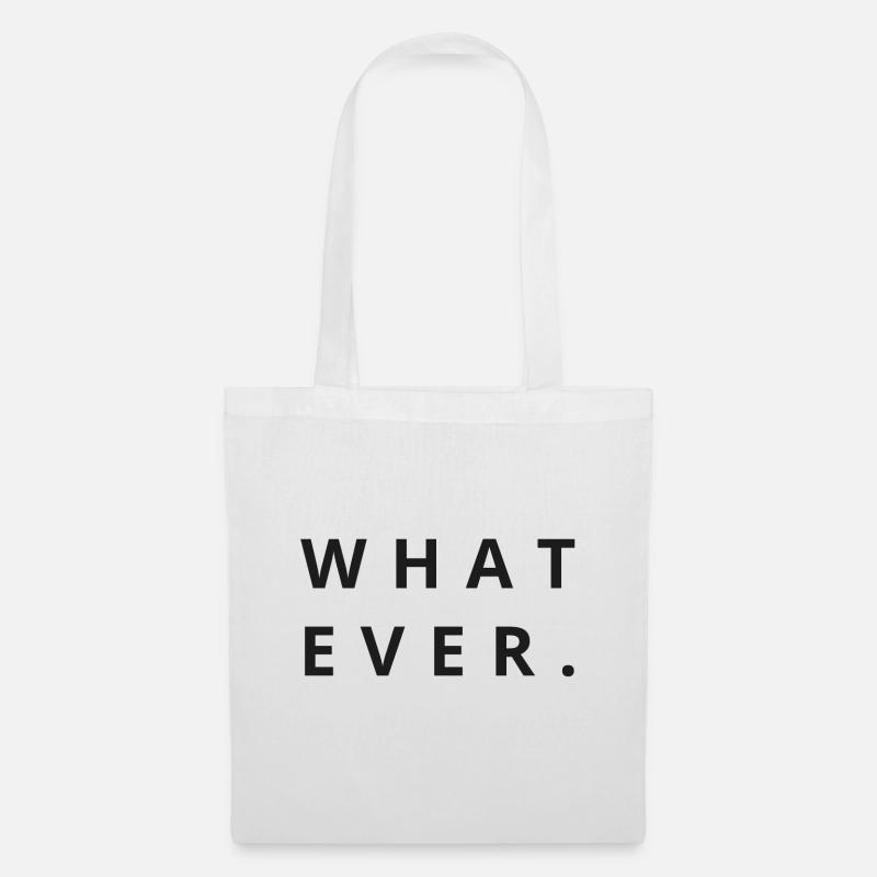 What ever - Stoffbeutel - Weiß