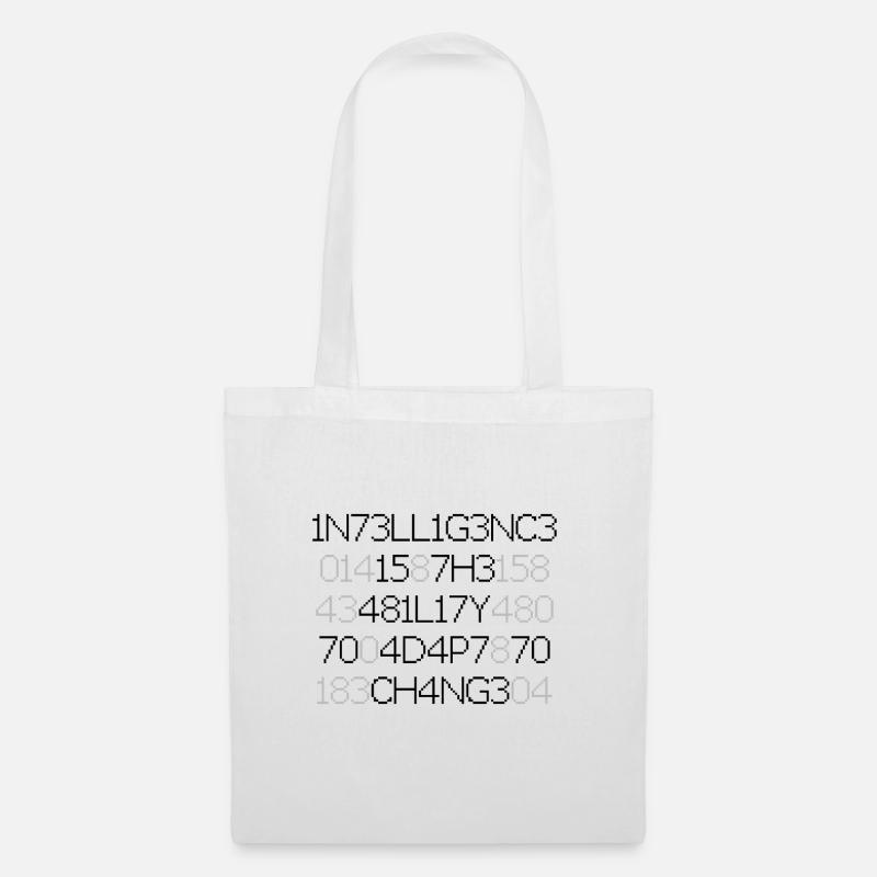 Intelligence is the ability to adapt to change - Stoffbeutel - Weiß