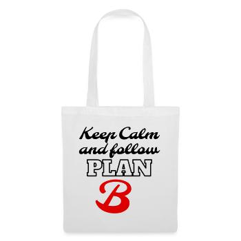 Keep Calm and Follow Plan B – Retro Lettering - Stoffbeutel - Weiß - Vorne