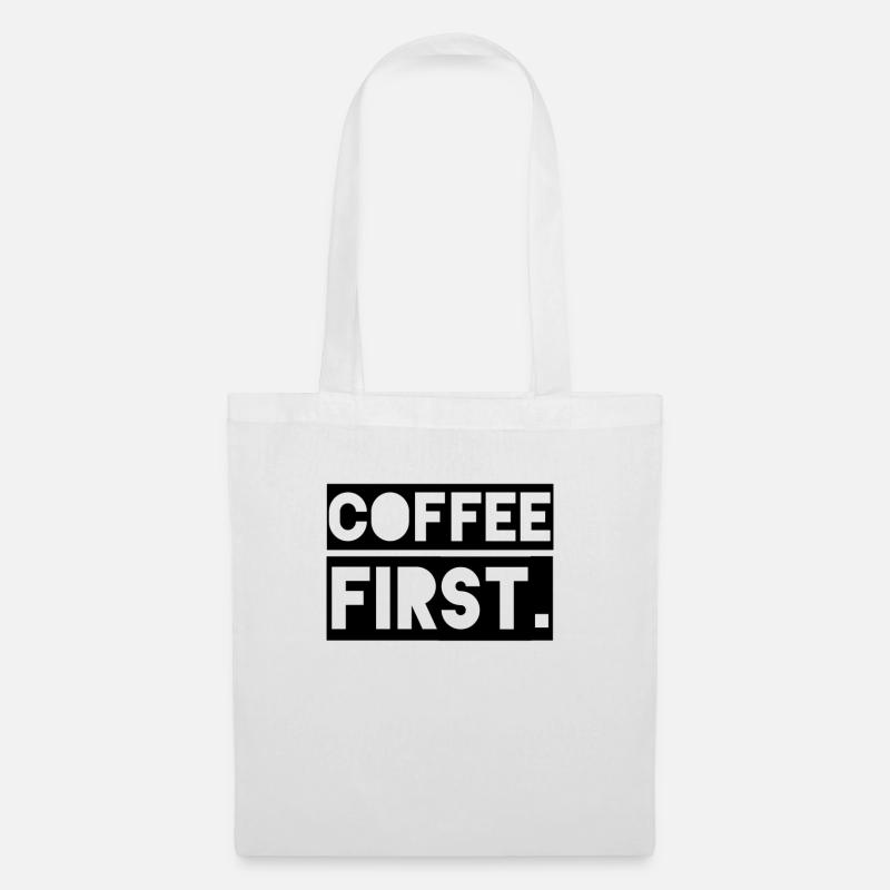 Coffee First - Tote Bag - white